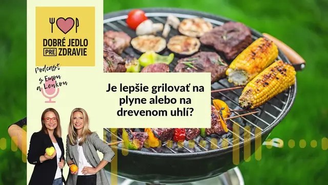 V podcaste Dobré jedlo pre Zdravie sme sa rozprávali so Zdenkou Solík o grilovaní.