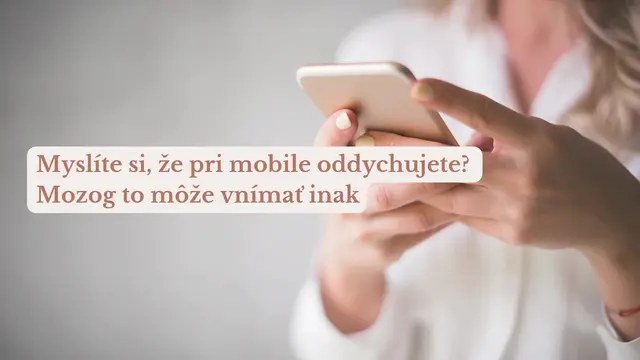Telefón mal priniesť oddych, no po dlhom scrollovaní sa často cítime ešte unavenejšie a podráždenejšie. Výskum ukazuje, prečo sa to deje a ktoré jednoduché zmeny môžu priniesť úľavu.